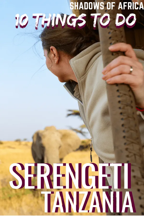 Here are the five things you need to add to your Serengeti safari itinerary! If you're heading to Tanzania's Serengeti for a safari trip, don't miss out on these five adventure activities! #travel #safari #serengeti #tanzania 
